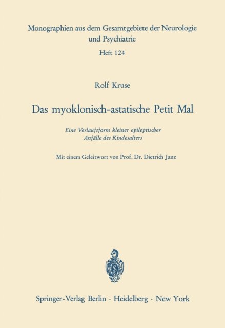 R. Kruse - Das myoklonisch-astatische Petit Mal, E-bok