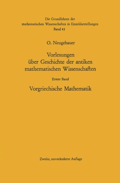Otto Neugebauer - Vorlesungen über Geschichte der antiken mathematischen Wissenschaften, E-bok