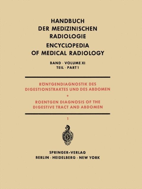 W. Wenz, S. V?sin, W. Frik, H. Casper, J. Bucker - Röntgendiagnostik des Digestionstraktes und des Abdomen / Roentgen Diagnosis of the Digestive Tract and Abdomen, E-bok