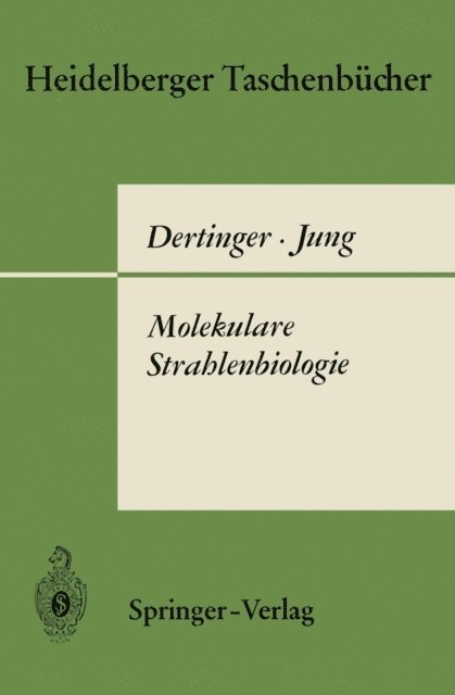Horst Jung, Hermann Dertinger - Molekulare Strahlenbiologie, E-bok