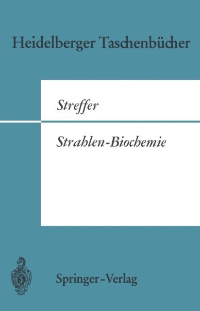 C. Streffer - Strahlen-Biochemie, E-bok