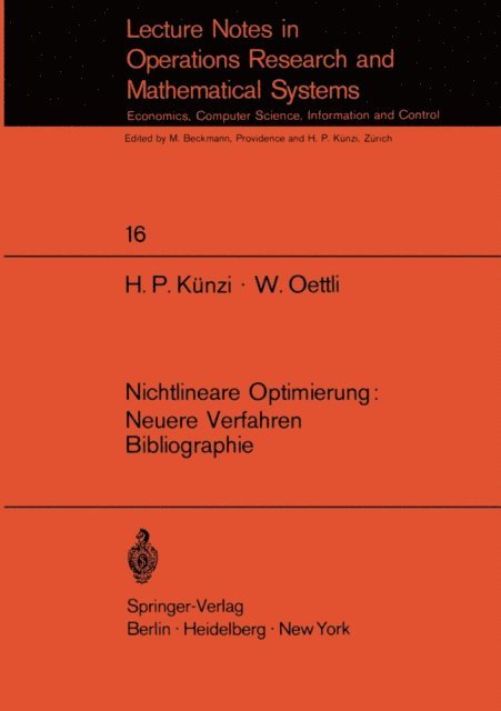 W. Oettli, H.P. Kunzi - Nichtlineare Optimierung: Neuere Verfahren Bibliographie, E-bok