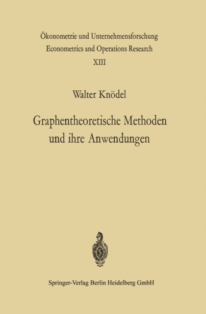 W. Knodel - Graphentheoretische Methoden und ihre Anwendungen, E-bok
