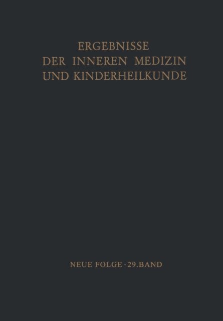 Alex-F. Muller, Ludwig Heilmeyer - Ergebnisse der Inneren Medizin und Kinderheilkunde, E-bok