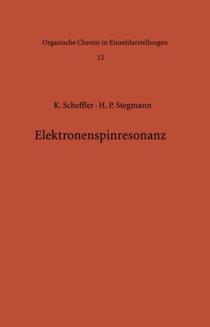 H.B. Stegmann, Klaus Scheffler - Elektronenspinresonanz, E-bok