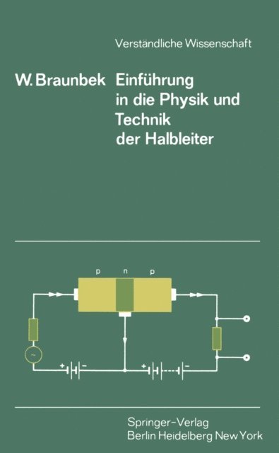 W. Braunbek - Einführung in die Physik und Technik der Halbleiter, E-bok