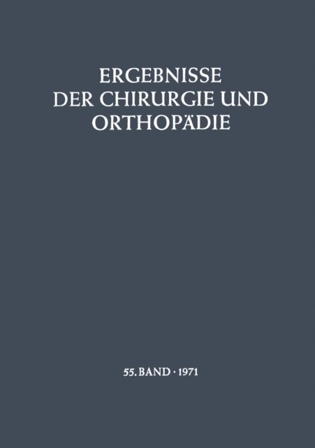M. Trede, A. N. Witt, A. Senning, B. Lohr - Ergebnisse der Chirurgie und Orthopädie, E-bok