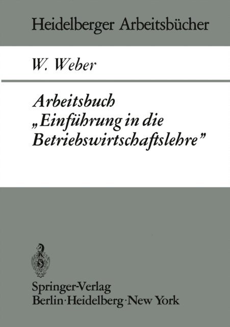 W. Weber - Arbeitsbuch „Einführung in die Betriebswirtschaftslehre”, E-bok