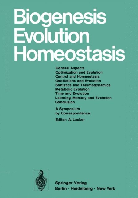Alfred Locker - Biogenesis Evolution Homeostasis, E-bok