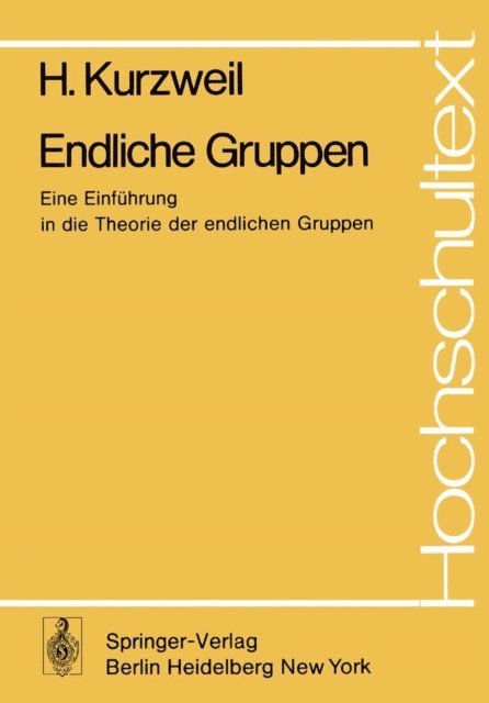 H. Kurzweil - Endliche Gruppen, E-bok