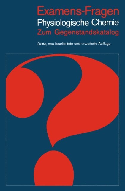 K. Brand, W. Kersten - Examens-Fragen Physiologische Chemie, E-bok