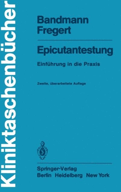 S. Fregert, H.-J. Bandmann - Epicutantestung, E-bok