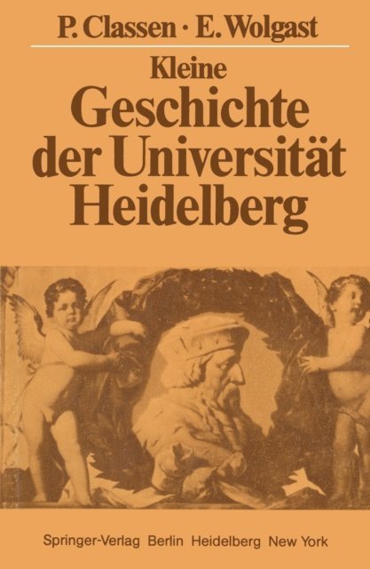 Eike Wolgast, Peter Classen - Kleine Geschichte der Universität Heidelberg, E-bok