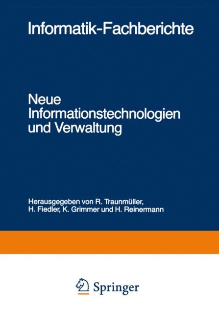 H. Reinermann, K. Grimmer, H. Fiedler, R. Traunmuller - Neue Informationstechnologien und Verwaltung, E-bok
