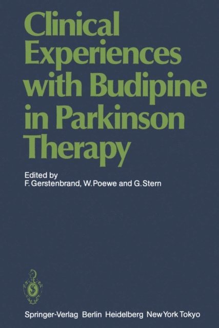G. Stern, Werner Poewe, F. Gerstenbrand - Clinical Experiences with Budipine in Parkinson Therapy, E-bok