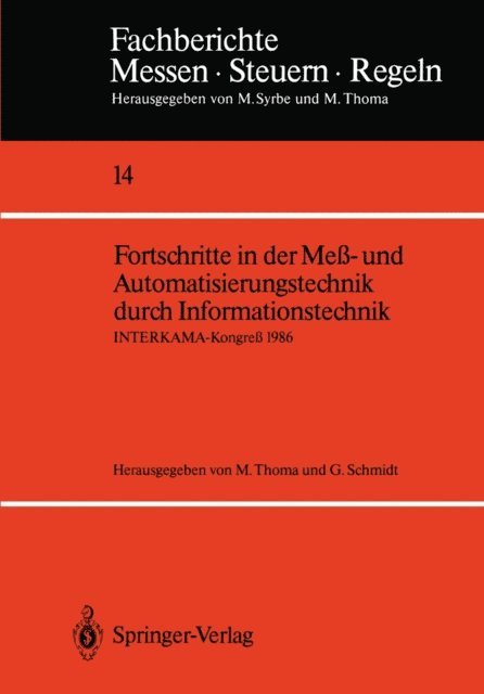 Gunther Schmidt, M. Thoma - Fortschritte in der Meß- und Automatisierungstechnik durch Informationstechnik, E-bok