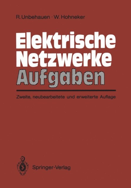 Willi Hohneker, Rolf Unbehauen - Elektrische Netzwerke Aufgaben, E-bok