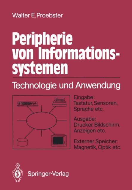 Walter E. Proebster - Peripherie von Informationssystemen, E-bok