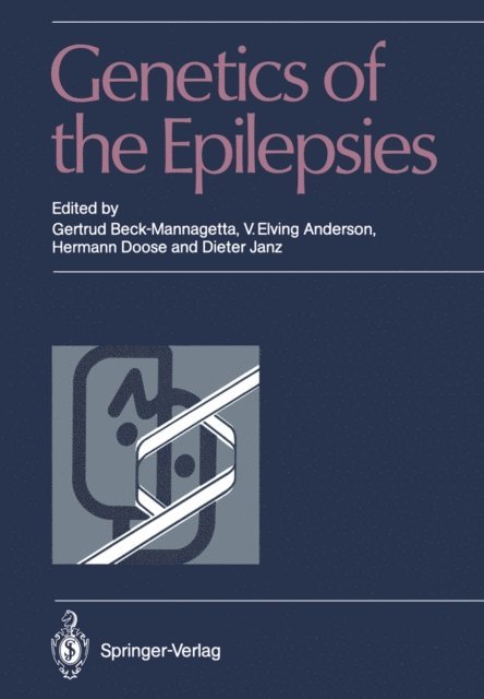 Dieter Janz, Hermann Doose, V. Elving Anderson, Gertrud Beck-Mannagetta - Genetics of the Epilepsies, E-bok