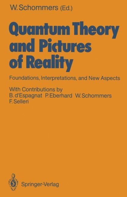 Wolfram Schommers - Quantum Theory and Pictures of Reality, E-bok