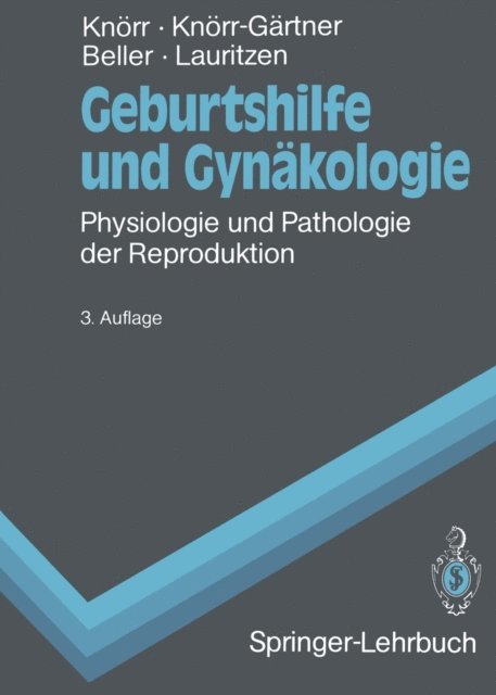Christian Lauritzen, Fritz K. Beller, Henriette Knorr-Gartner, Karl Knorr - Geburtshilfe und Gynäkologie, E-bok