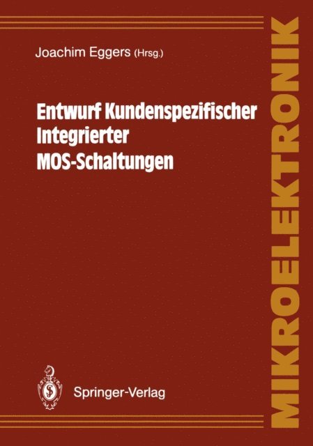 Joachim Eggers - Entwurf Kundenspezifischer Integrierter MOS-Schaltungen, E-bok
