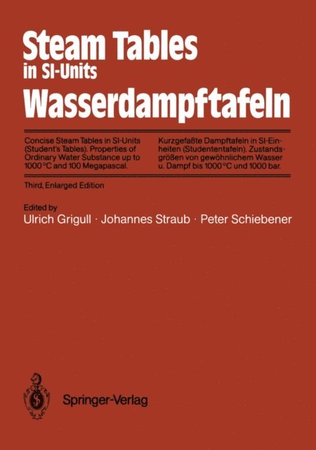 Peter Schiebener, Johannes Straub, Ulrich Grigull - Steam Tables in SI-Units / Wasserdampftafeln, E-bok