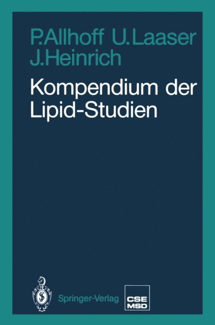Joachim Heinrich, Ulrich Laaser, Peter Allhoff - Kompendium der Lipid-Studien, E-bok