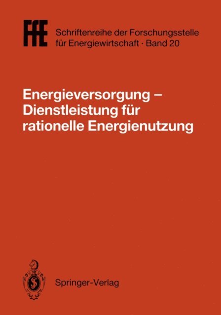 Gesellschaft fur praktische Energiekunde, VDI-Gesellschaft Energietechnik (VDI-GET), Energietechnische Gesellschaft im VDE (ETG-VDE) - Energieversorgung— Dienstleistung für rationelle Energienutzung, E-bok