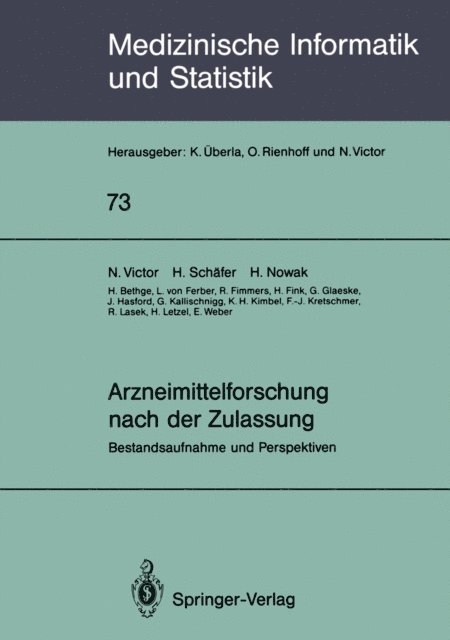 E. Weber, H. Letzel, R. Lasek, F.-J. Kretschmer, K.H. Kimbel, G. Kallischnigg, J. Hasford, G. Glaeske, H. Fink, R. Fimmers, L. von Ferber, H. Bethge, H. Nowak, H. Schafer, N. Victor - Arzneimittelforschung nach der Zulassung, E-bok