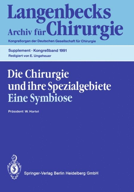Edgar Ungeheuer, Wilhelm Hartel - Die Chirurgie und ihre Spezialgebiete Eine Symbiose, E-bok
