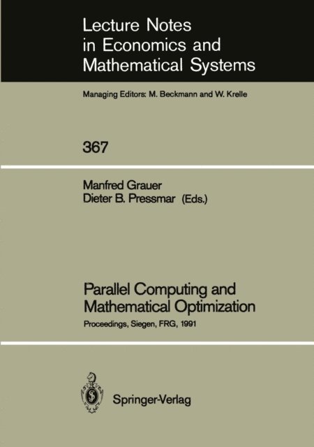 Dieter B. Pressmar, Manfred Grauer - Parallel Computing and Mathematical Optimization, E-bok