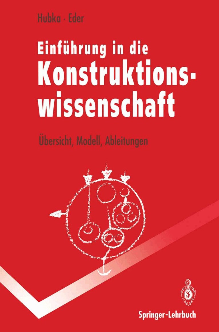 Vladimir Hubka, W. Ernst Eder - Einführung in die Konstruktionswissenschaft, Häftad