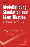 Modellbildung, Simulation und Identifikation dynamischer Systeme
