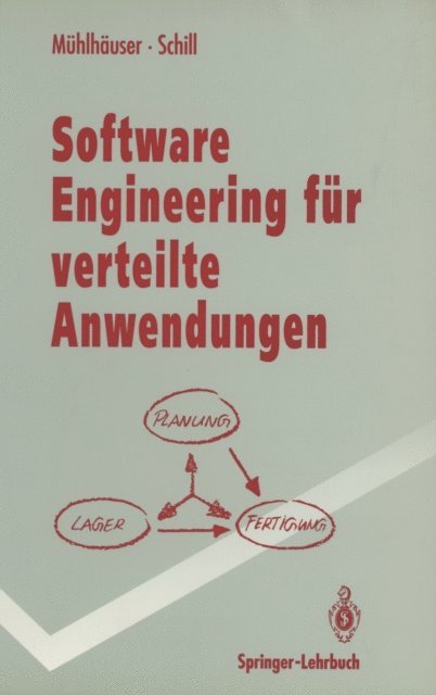 Alexander Schill, Max Muhlhauser - Software Engineering für verteilte Anwendungen, E-bok