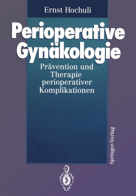 Ernst Hochuli - Perioperative Gynäkologie, E-bok