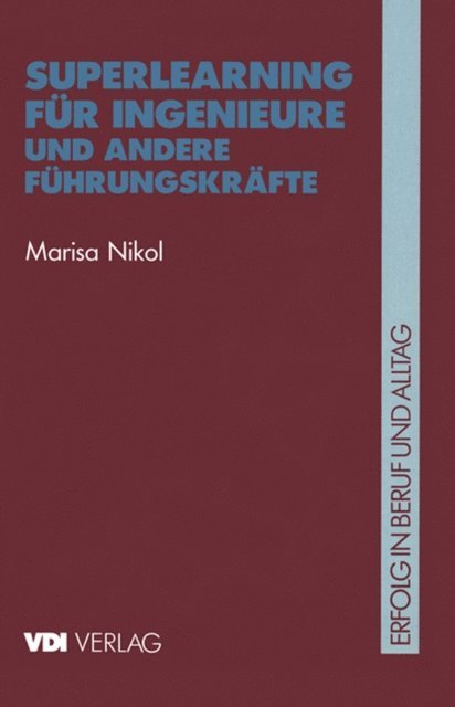 Marisa Nikol - Superlearning für Ingenieure und andere Führungskräfte, E-bok