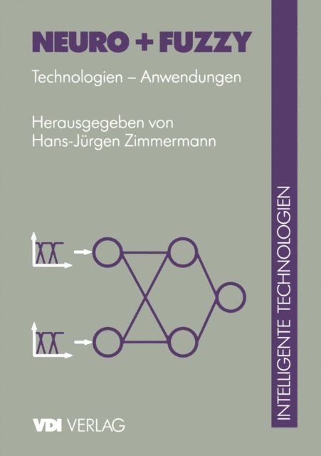 H.-J. Zimmermann - Neuro + Fuzzy, E-bok