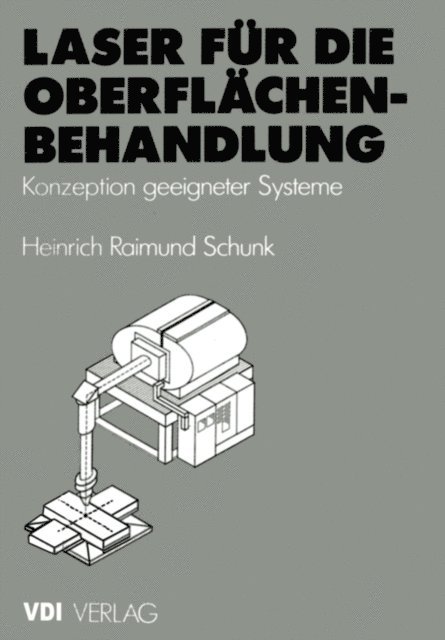 Heinrich R. Schunk - Laser für die Oberflächenbehandlung, E-bok