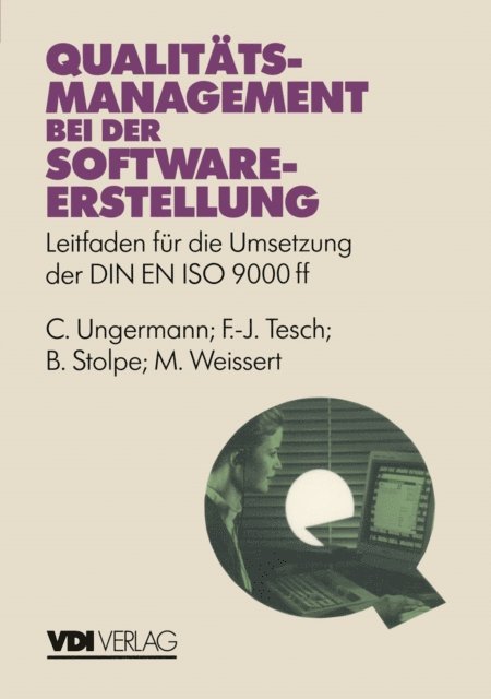M. Weissert, B. Stolpe, F.-J. Tesch, C. Ungermann - Qualitätsmanagement bei der Softwareerstellung, E-bok