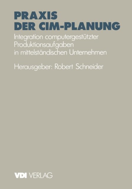Robert Schneider - Praxis der CIM-Planung, E-bok