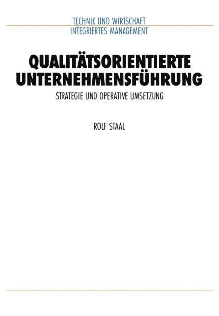 Rolf Staal - Qualitätsorientierte Unternehmensführung, E-bok