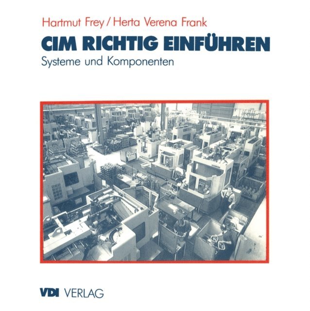 Herta V. Frank, Hartmut Frey - CIM richtig einführen, E-bok