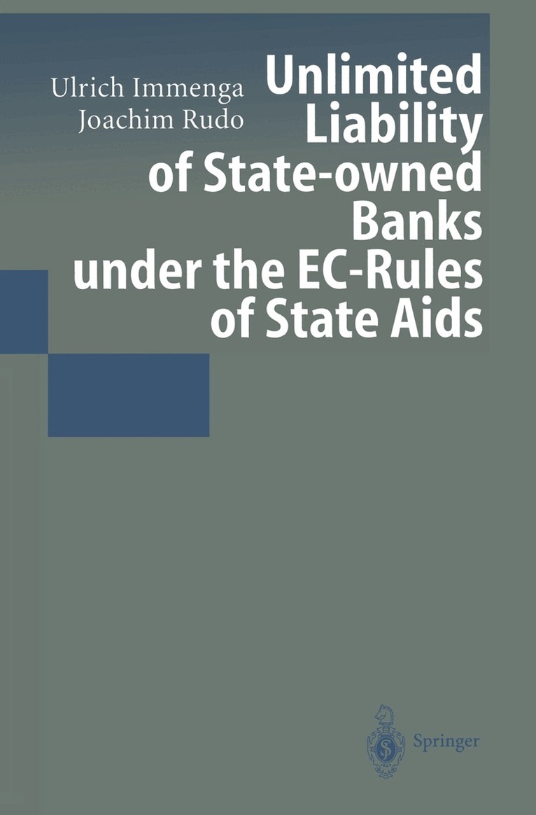 Ulrich Immenga, Joachim Rudo - Unlimited Liability of State-owned Banks under the EC-Rules of State Aids, Häftad