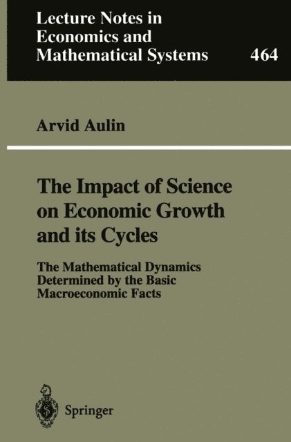 Arvid Aulin - Impact of Science on Economic Growth and its Cycles, E-bok