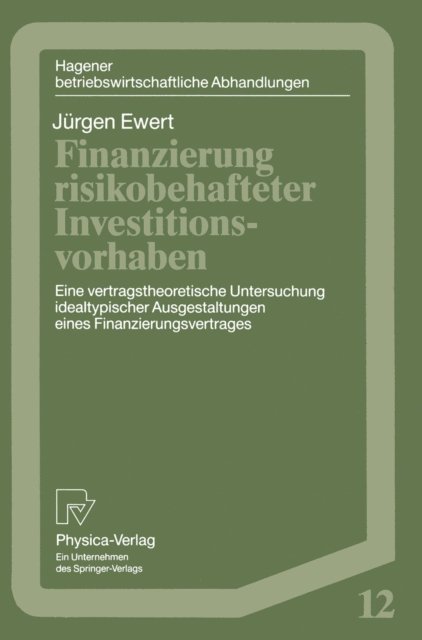 Jurgen Ewert - Finanzierung risikobehafteter Investitionsvorhaben, E-bok