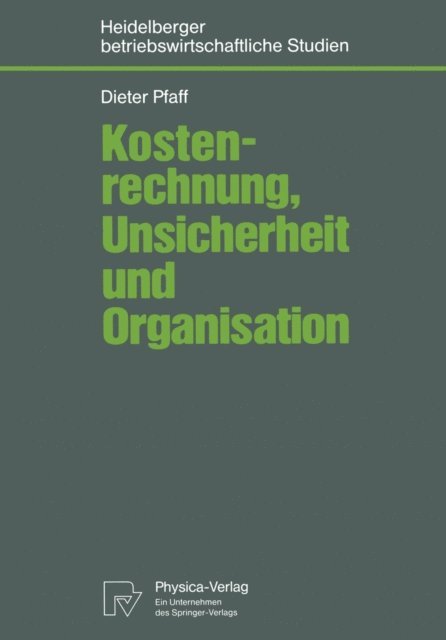Dieter Pfaff - Kostenrechnung, Unsicherheit und Organisation, E-bok