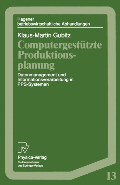 Klaus-Martin Gubitz - Computergestützte Produktionsplanung, E-bok
