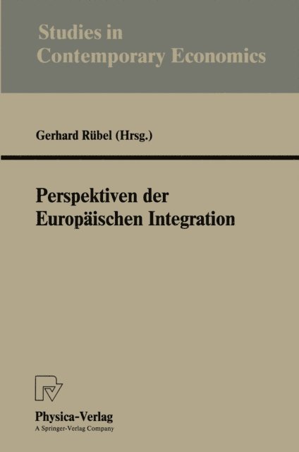 Gerhard Rubel - Perspektiven der Europäischen Integration, E-bok