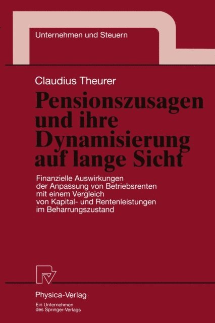 Claudius Theurer - Pensionszusagen und ihre Dynamisierung auf lange Sicht, E-bok